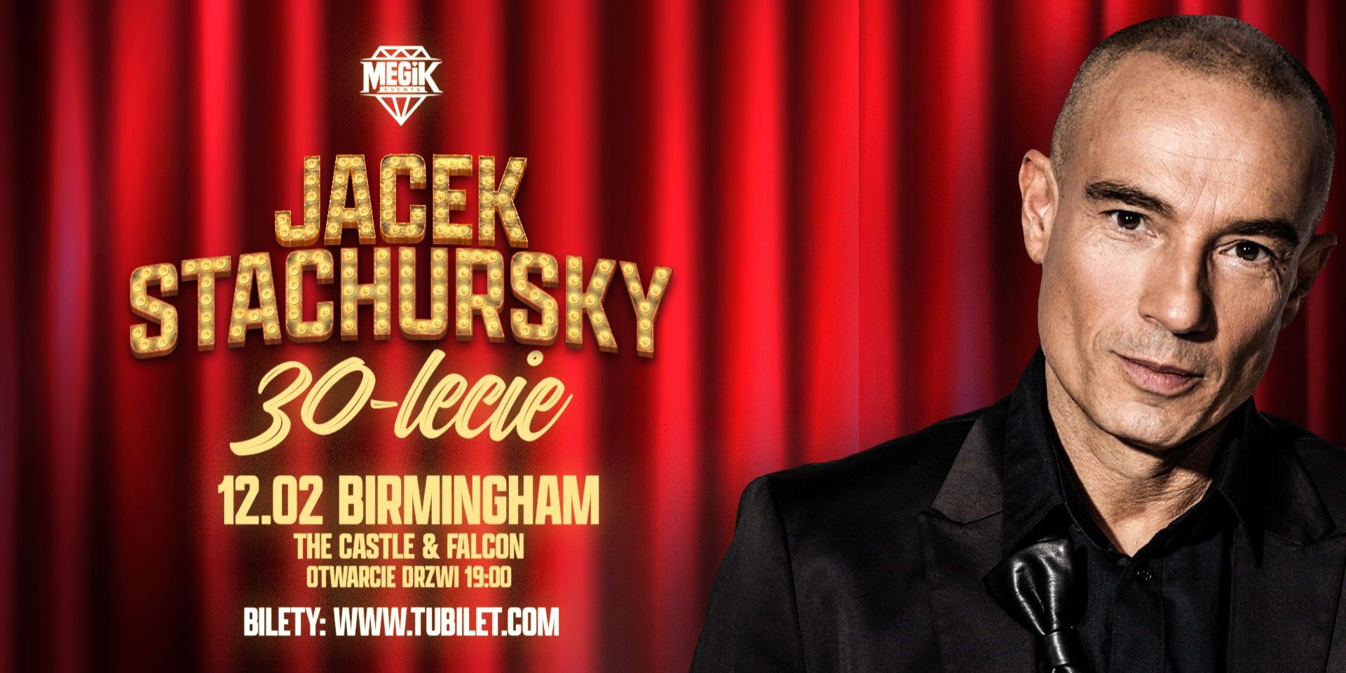 Jacek Stachursky – 30 Lat na Scenie | Birmingham
